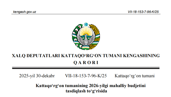 XALQ DEPUTATLARI KATTAQO‘RG‘ON TUMANI KENGASHINING QARORI